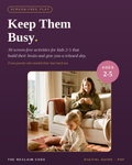 Keep Them Busy 30 Screen-Free Activities for Kids 2–5 That Build Their Brain And Give You a Relaxed Day