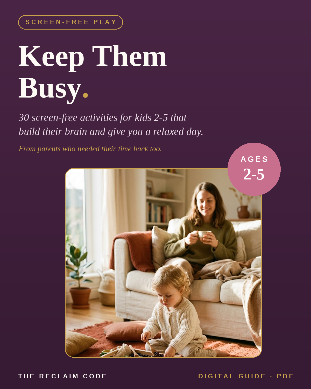 Keep Them Busy 30 Screen-Free Activities for Kids 2–5 That Build Their Brain And Give You a Relaxed Day